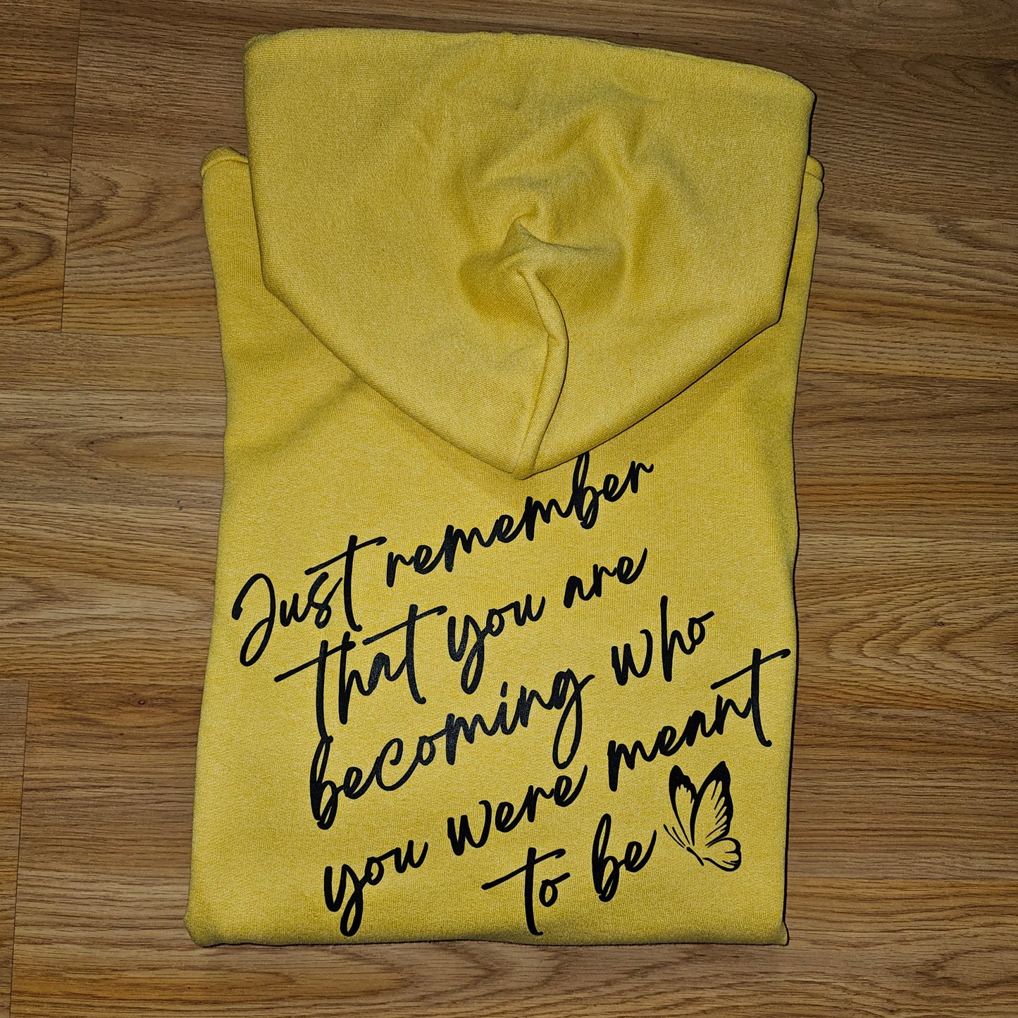 Becoming Who You Were Meant To Be Hoodie - Mustard