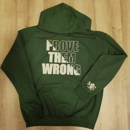 Prove Them Wrong - Hoodie