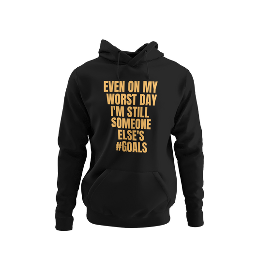 EVEN ON MY WORST DAY - Hoodie (BLACK/GOLD)