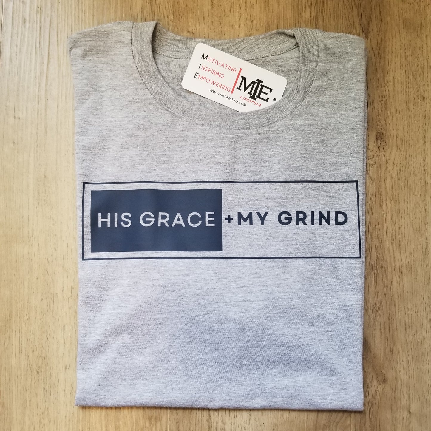 His Grace My Grind - T-Shirt