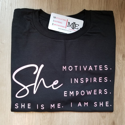 She Motivates Inspires Empowers (Black) - T-Shirt
